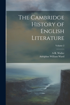 The Cambridge History of English Literature; Vo... 1022208950 Book Cover