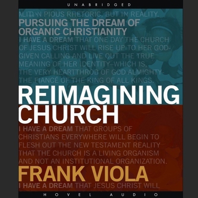Reimagining Church: Pursuing the Dream of Organ... B08XLCCYS5 Book Cover