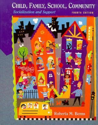 Child, Family, School, and Community: Socializa... 0155019813 Book Cover