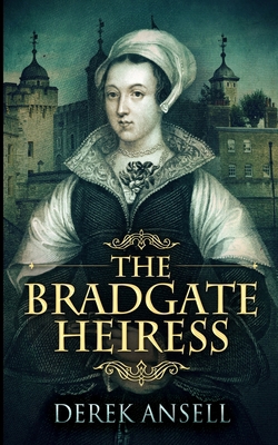 The Bradgate Heiress 1715736559 Book Cover