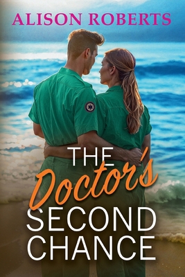 The Doctor's Second Chance [Large Print] 183617375X Book Cover