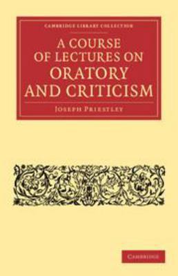 A Course of Lectures on Oratory and Criticism 1139862774 Book Cover