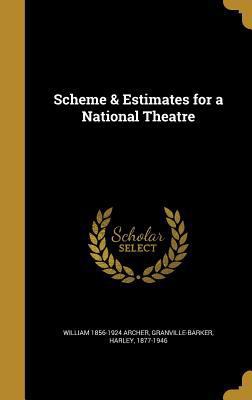 Scheme & Estimates for a National Theatre 1372244085 Book Cover