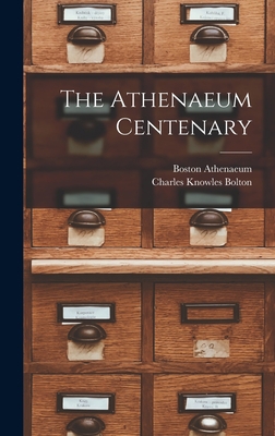 The Athenaeum Centenary 1017695814 Book Cover