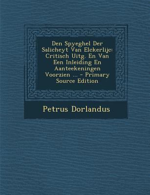Den Spyeghel Der Salicheyt Van Elckerlijc: Crit... [Dutch] 1294147501 Book Cover