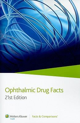 Ophthalmic Drug Facts 1574393138 Book Cover