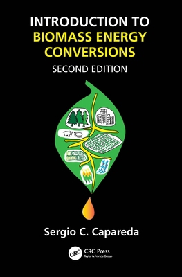 Introduction to Biomass Energy Conversions 1032278331 Book Cover