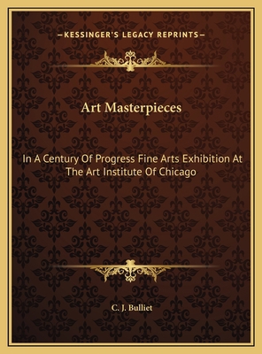Art Masterpieces: In A Century Of Progress Fine... 1169698395 Book Cover