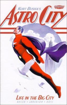 Life in the Big City (Astro City, Vol. 1) 156389551X Book Cover
