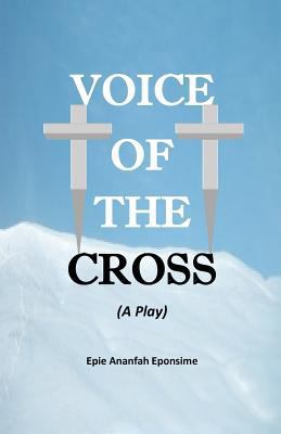 Voice of the Cross 0615578160 Book Cover