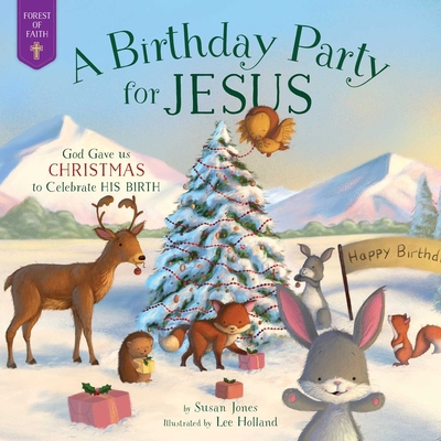 A Birthday Party for Jesus: God Gave Us Christm... 1680998463 Book Cover