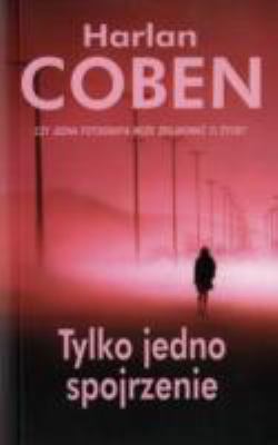 Tylko Jedno Spojrzenie [Polish] 837359227X Book Cover