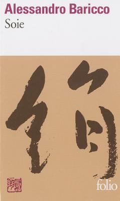 Soie Baricco [French] 2070419657 Book Cover