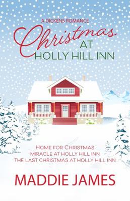 Christmas at Holly Hill Inn Box Set : A Dickens of a Holiday!