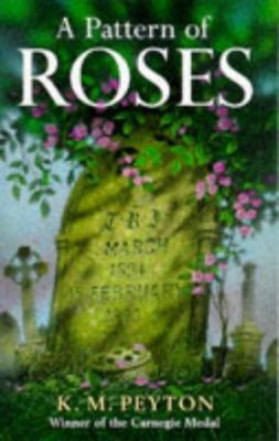 A Pattern of Roses (Oxford Children's Modern Cl... 0192718053 Book Cover