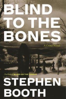 Blind to the Bones: A Crime Novel 074323796X Book Cover