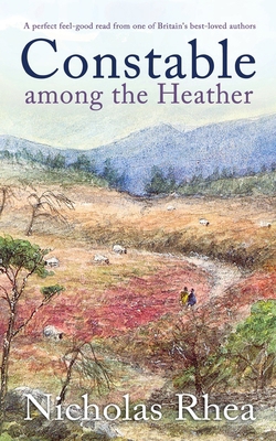 CONSTABLE AMONG THE HEATHER a perfect feel-good... 1789314747 Book Cover