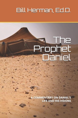 The Prophet Daniel: A Commentary on Daniel's Li... B08B7T1QGP Book Cover