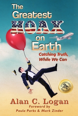 The Greatest Hoax on Earth: Catching Truth, Whi... 173619741X Book Cover