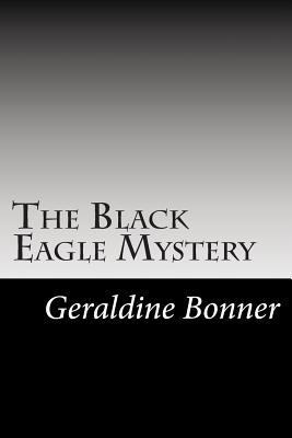 The Black Eagle Mystery 1502738341 Book Cover