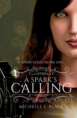 A Spark's Calling B0C4MM5TL3 Book Cover