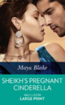 Sheikh's Pregnant Cinderella [Large Print] 0263078868 Book Cover