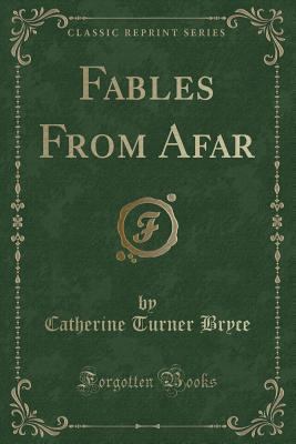Fables from Afar (Classic Reprint) 133145171X Book Cover