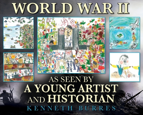 World War II as Seen by a Young Artist and Hist... 1685159648 Book Cover
