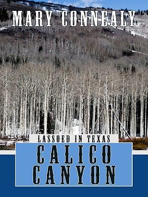 Calico Canyon [Large Print] 141042233X Book Cover