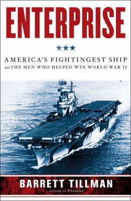 Enterprise: America's Fightingest Ship and the ... 1439190879 Book Cover