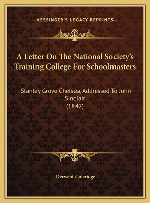 A Letter On The National Society's Training Col... 1169636586 Book Cover