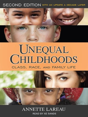 Unequal Childhoods: Class, Race, and Family Lif... 1452654719 Book Cover