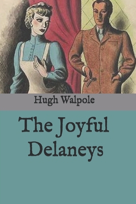 The Joyful Delaneys 1659576288 Book Cover