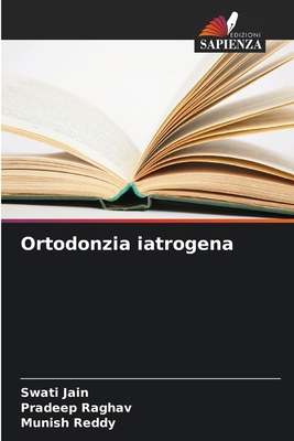 Ortodonzia iatrogena [Italian] 6209031579 Book Cover