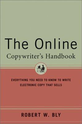 The Online Copywriter's Handbook: Everything Yo... 0658021141 Book Cover