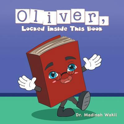Oliver, Locked Inside This Book 1984558749 Book Cover