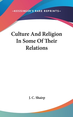 Culture And Religion In Some Of Their Relations 0548093032 Book Cover