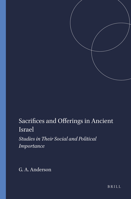 Sacrifices and Offerings in Ancient Israel: Stu... 1555401694 Book Cover
