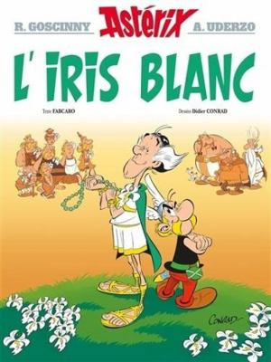 Astérix - L'Iris blanc - n°40 (French Edition) [French] 2014001332 Book Cover