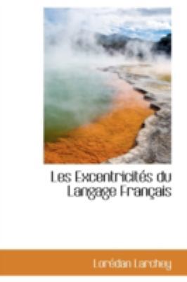 Les Excentricit?'s Du Langage Fran Ais 111309690X Book Cover