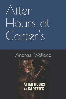 After Hours at Carter's B0GPX5QN1G Book Cover