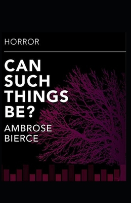 Can Such Things Be?: Illustrated Edition B0939M9TVH Book Cover