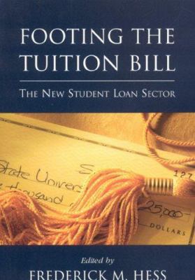 Footing the Tuition Bill: The New Student Loan ... 0844742538 Book Cover