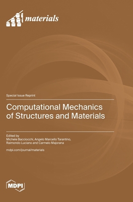 Computational Mechanics of Structures and Mater... 3036597123 Book Cover