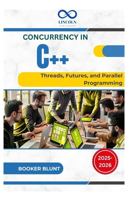 Concurrency in C++: Threads, Futures, and Paral... B0FFHH5ZFW Book Cover
