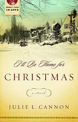 I'll Be Home for Christmas (When I Fall in Love) 1609360184 Book Cover