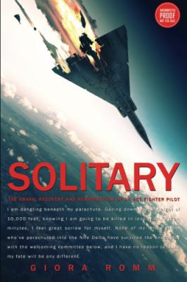 Paperback Solitary : The Crash, Captivity and Comeback of an Ace Fighter Pilot Book