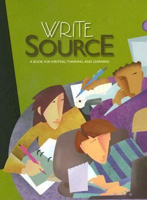 Write Source: A Book for Writing, Thinking, and... 0669531375 Book Cover