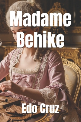Madame Behike [Spanish] B0FHK6QHNJ Book Cover
