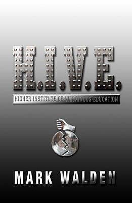 H.I.V.E: Higher Institute of Villainous Education 0747583706 Book Cover